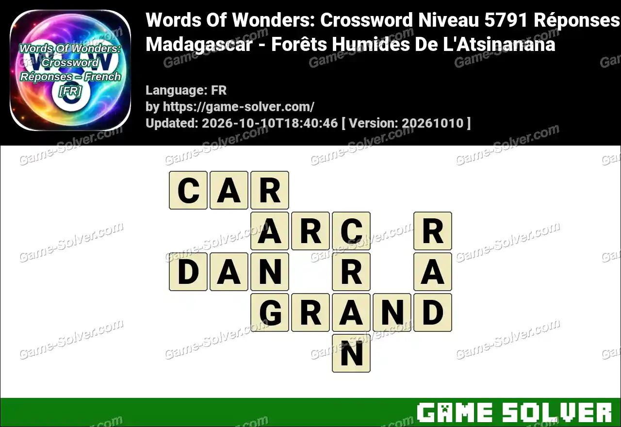 Words Of Wonders: Crossword Niveau 5791 Réponses – Madagascar – Forêts Humides De L’Atsinanana